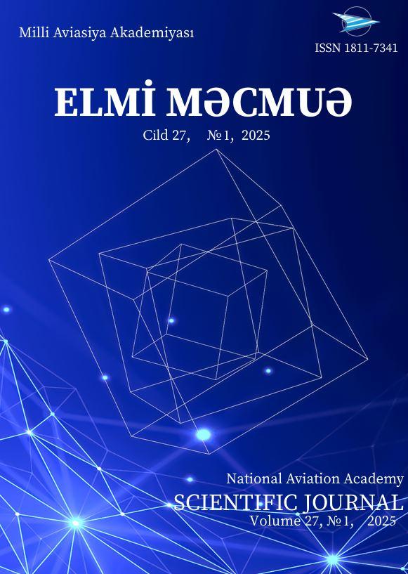 Milli Aviasiya Akademiyası “Elmi məcmuə” jurnalı Cild 27 №1 2025