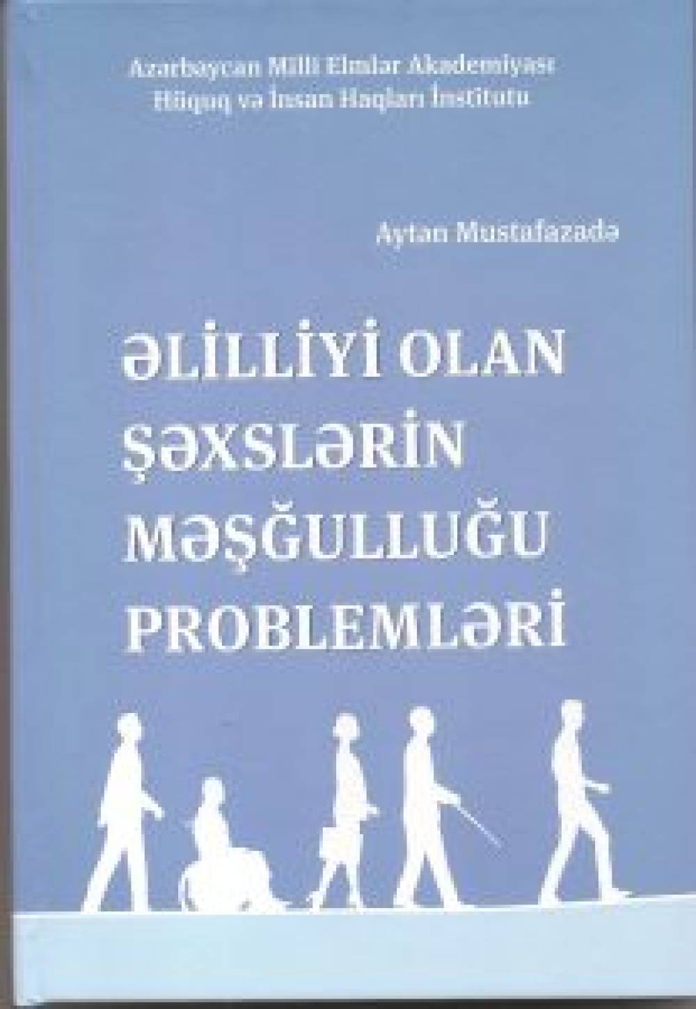 Ayten Mustafazade: "Problems of employment of people with disabilities"