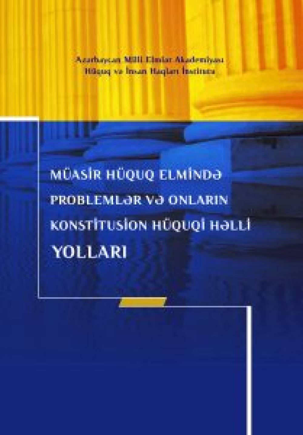 “Problems of modern legal science and their constitutional and legal solutions”