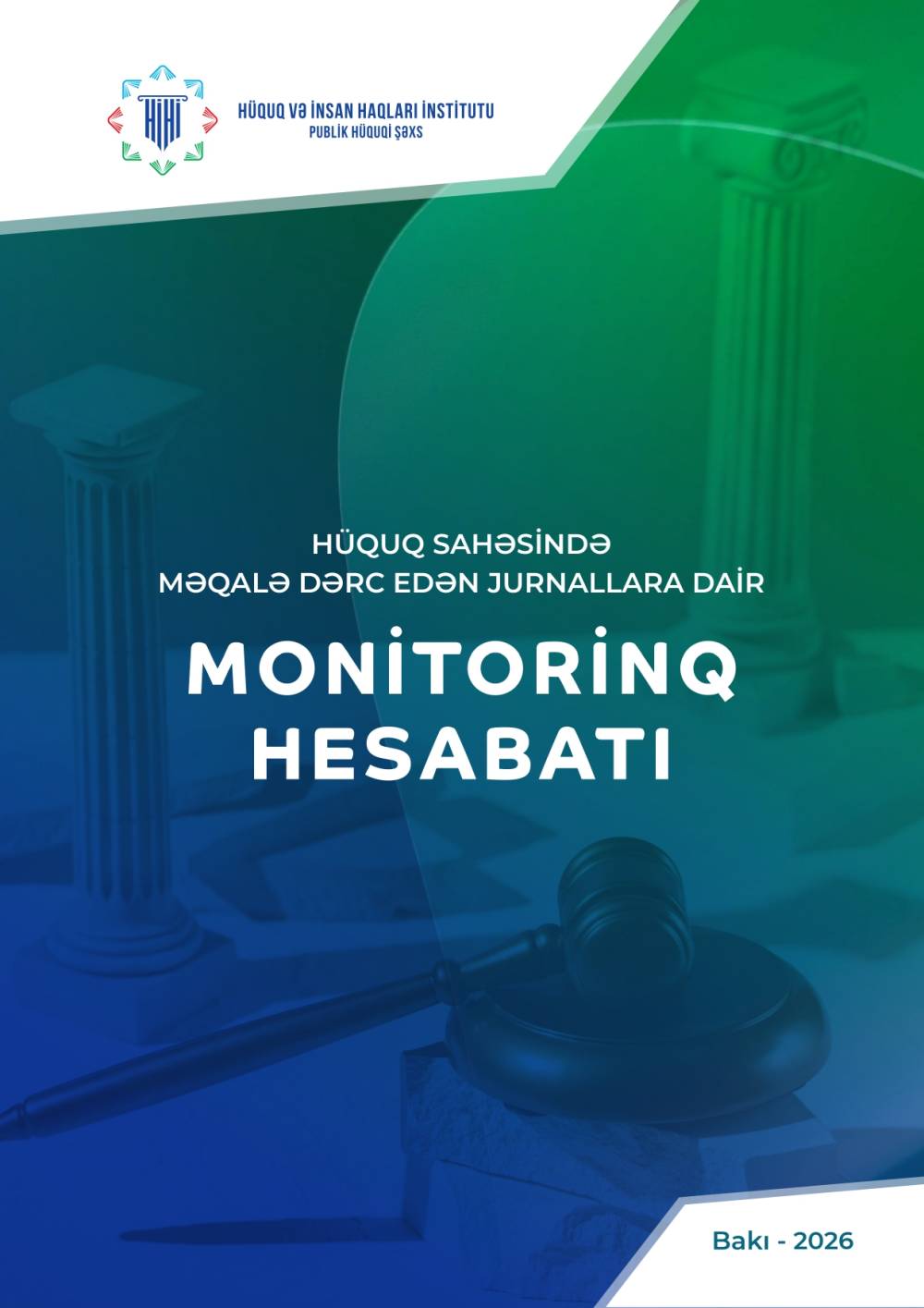 Hüquq sahəsində məqalə dərc edən jurnallara dair üçüncü Monitorinq Hesabatı 